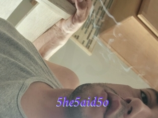 5he5aid5o