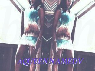 AQUEENNAMEDV