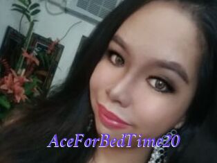 AceForBedTime20