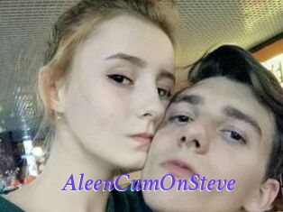 AleenCumOnSteve