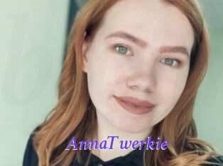 AnnaTwerkie