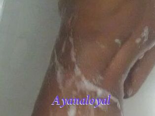 Ayanaloyal