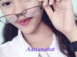 Aasianahot