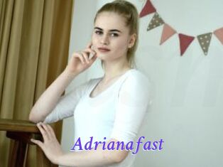 Adrianafast