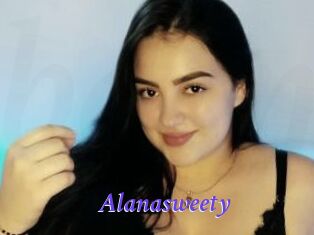 Alanasweety