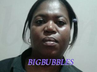 BIGBUBBLES