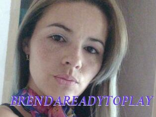BRENDAREADYTOPLAY