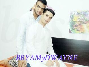 BRYAMyDWAYNE