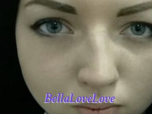 BellaLoveLove