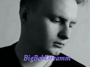 BigBobDreamm Bdsm gratuit