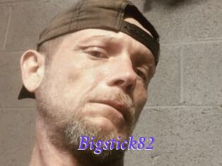 Bigstick82
