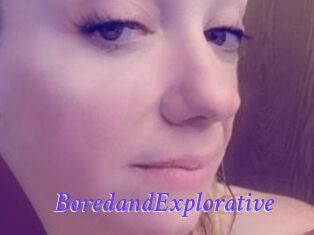 BoredandExplorative