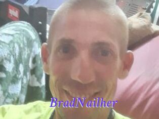 BradNailher