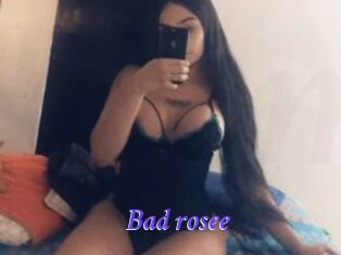 Bad_rosee