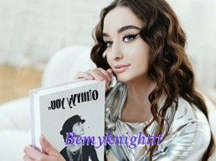 Bemyknighttt