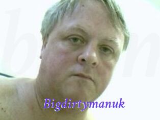 Bigdirtymanuk