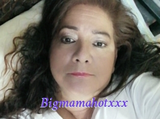 Bigmamahotxxx