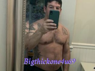 Bigthickone4u69