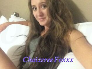 Chaizeree_Foxxx