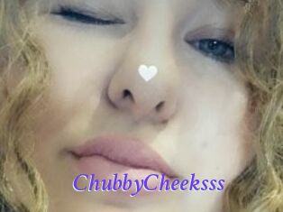 ChubbyCheeksss