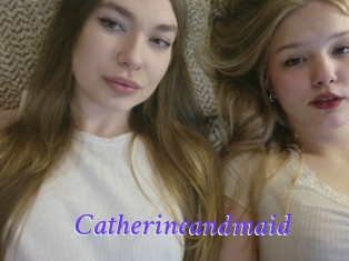 Catherineandmaid
