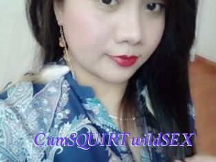 CumSQUIRTwildSEX
