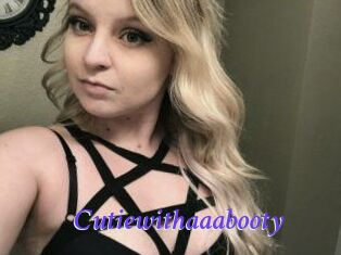 Cutiewithaaabooty