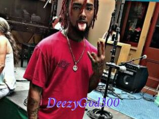 DeezyGod300