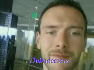 Dubadocious
