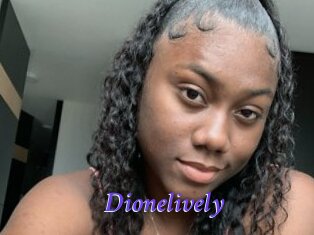 Dionelively