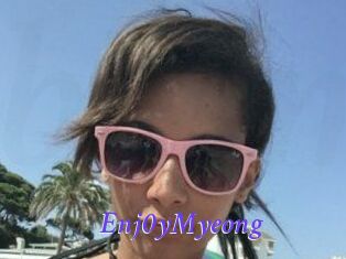 Enj0yMyeong