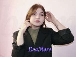 EvaMore