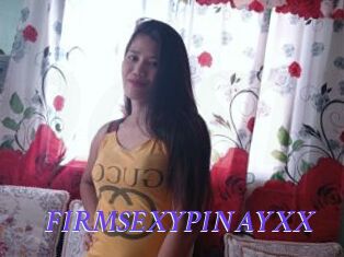 FIRMSEXYPINAYXX