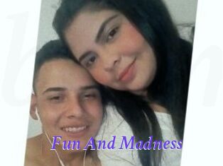 Fun_And_Madness