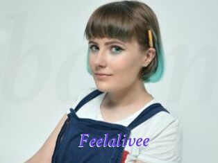 Feelalivee
