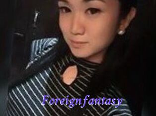 Foreignfantasy