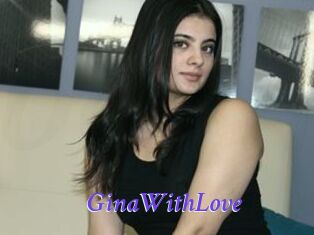 GinaWithLove