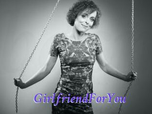 GirlfriendForYou