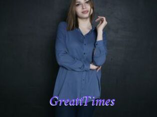 GreattTimes