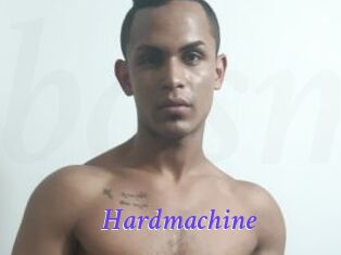 Hardmachine