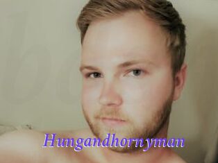 Hungandhornyman