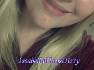 IssabellaPlaysDirty