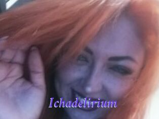 Ichadelirium