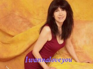 Iwannaloveyou