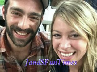 JandSFunTimes