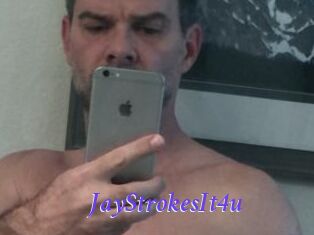 JayStrokesIt4u