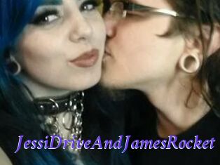 JessiDriveAndJamesRocket