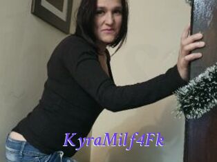 KyraMilf4Fk
