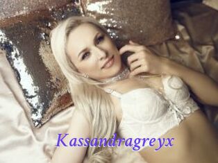 Kassandragreyx