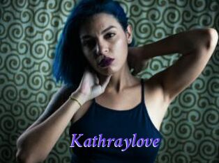 Kathraylove